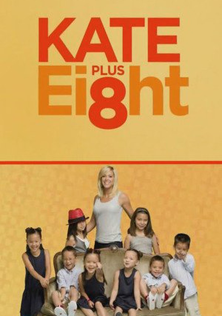 Kate Plus 8 watch tv show streaming online
